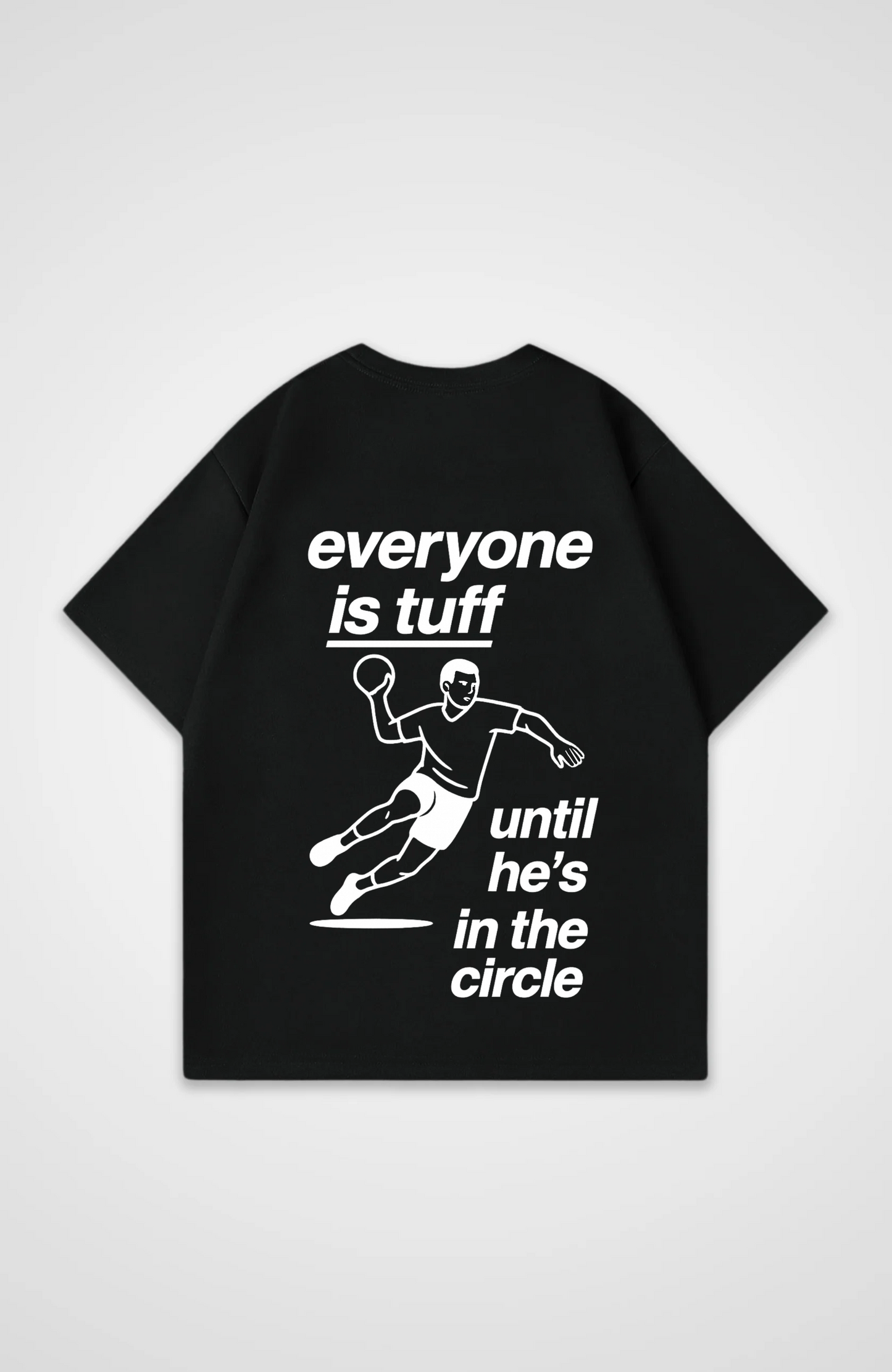 Everyone is Tuff Oversized T-Shirt