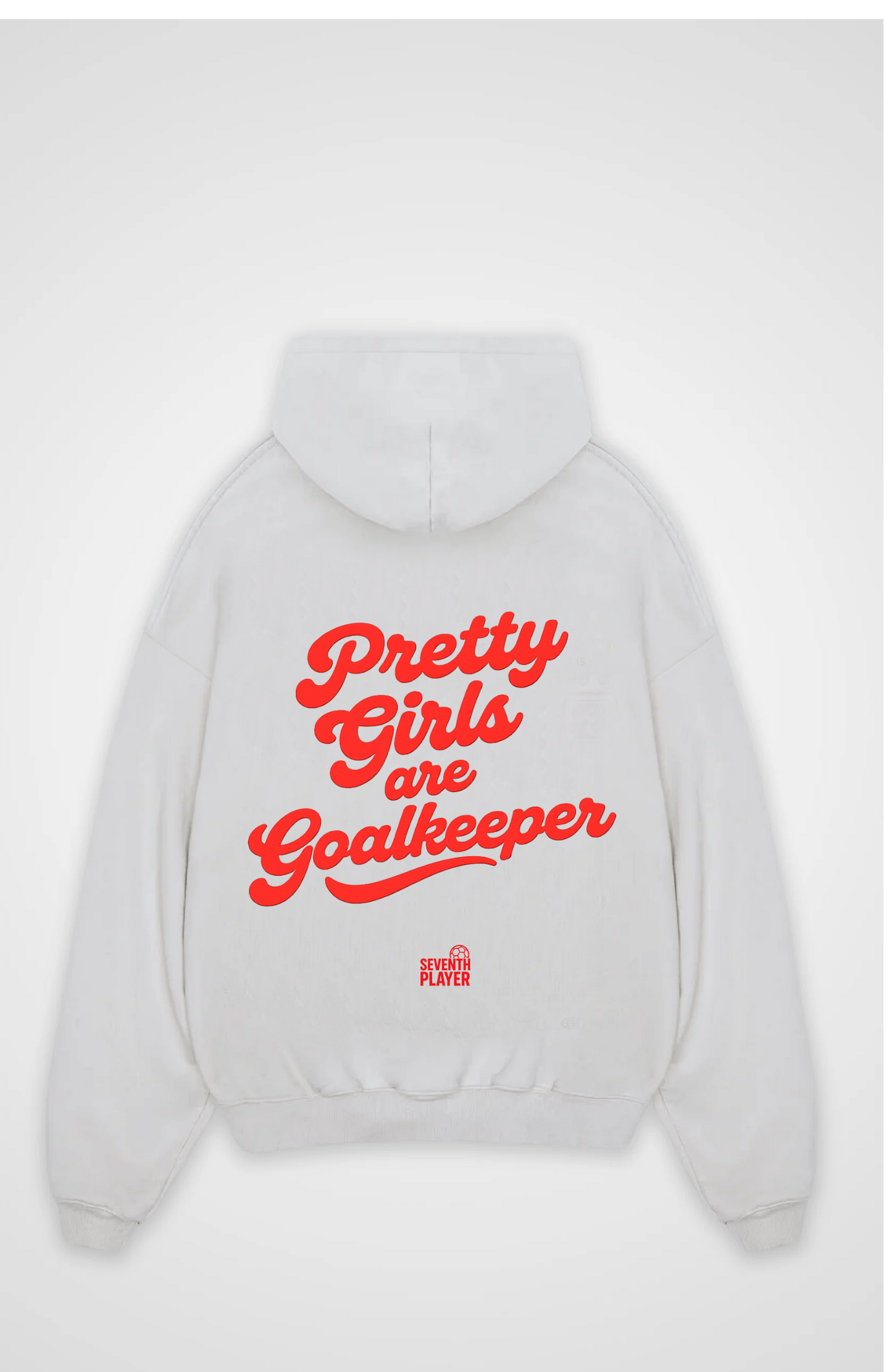 Pretty Girls are Goalkeeper Oversized Hoodie