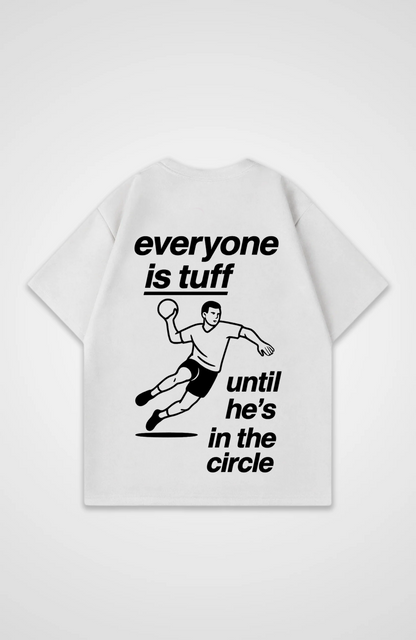 Everyone is Tuff Oversized T-Shirt