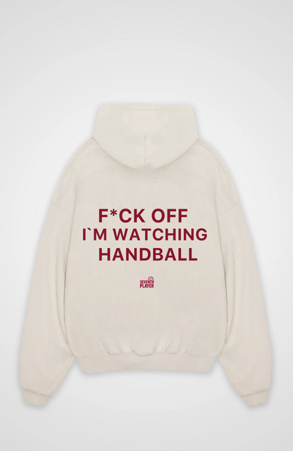 Fck Off i’m Wachting Handball Oversized Hoodie
