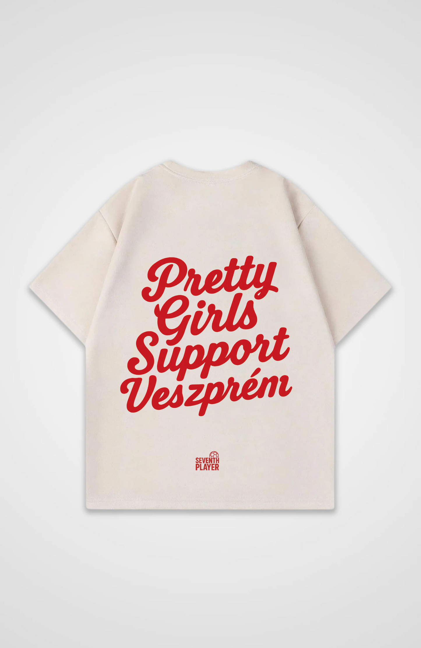Pretty Girls Support Veszprem Oversized T-Shirt