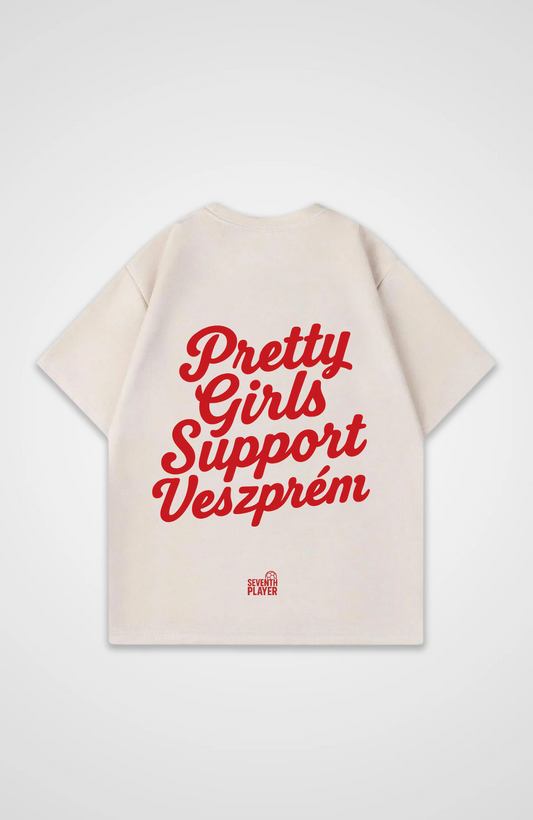 Pretty Girls Support Veszprem Oversized T-Shirt