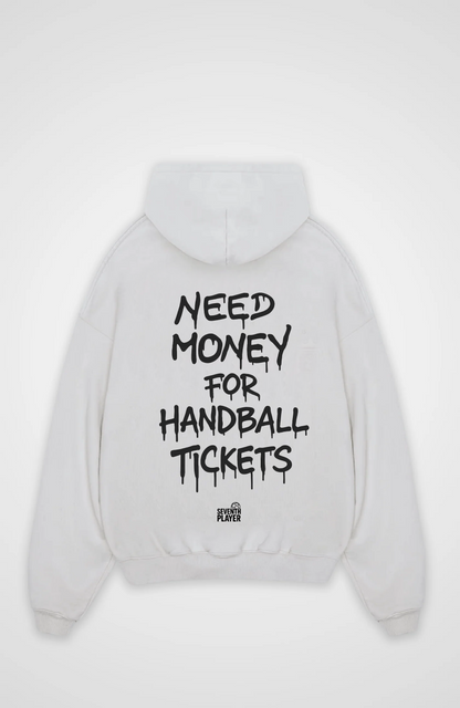 Need Money for Handball Tickets Oversized Hoodie