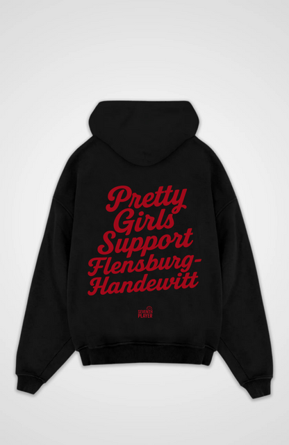 Pretty Girls support Flensburg  Oversized Hoodie