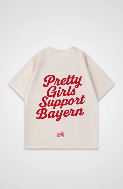 Pretty Girls Support Bayern Oversized T-Shirt