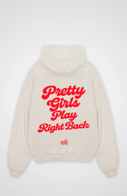Pretty Girls Play Right Back Oversized Hoodie