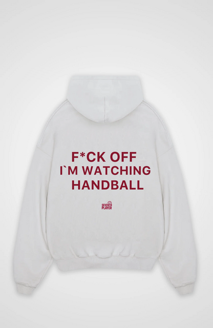 Fck Off i’m Wachting Handball Oversized Hoodie