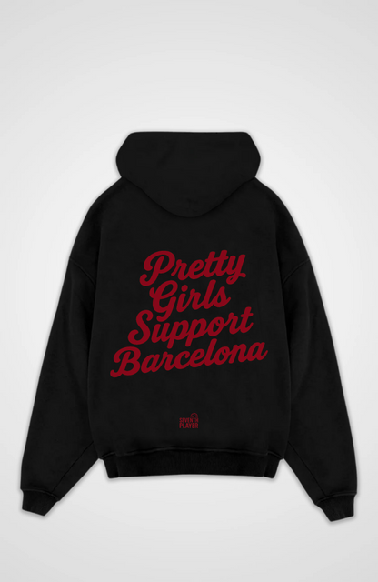 Pretty Girls support Barcalona Oversized Hoodie