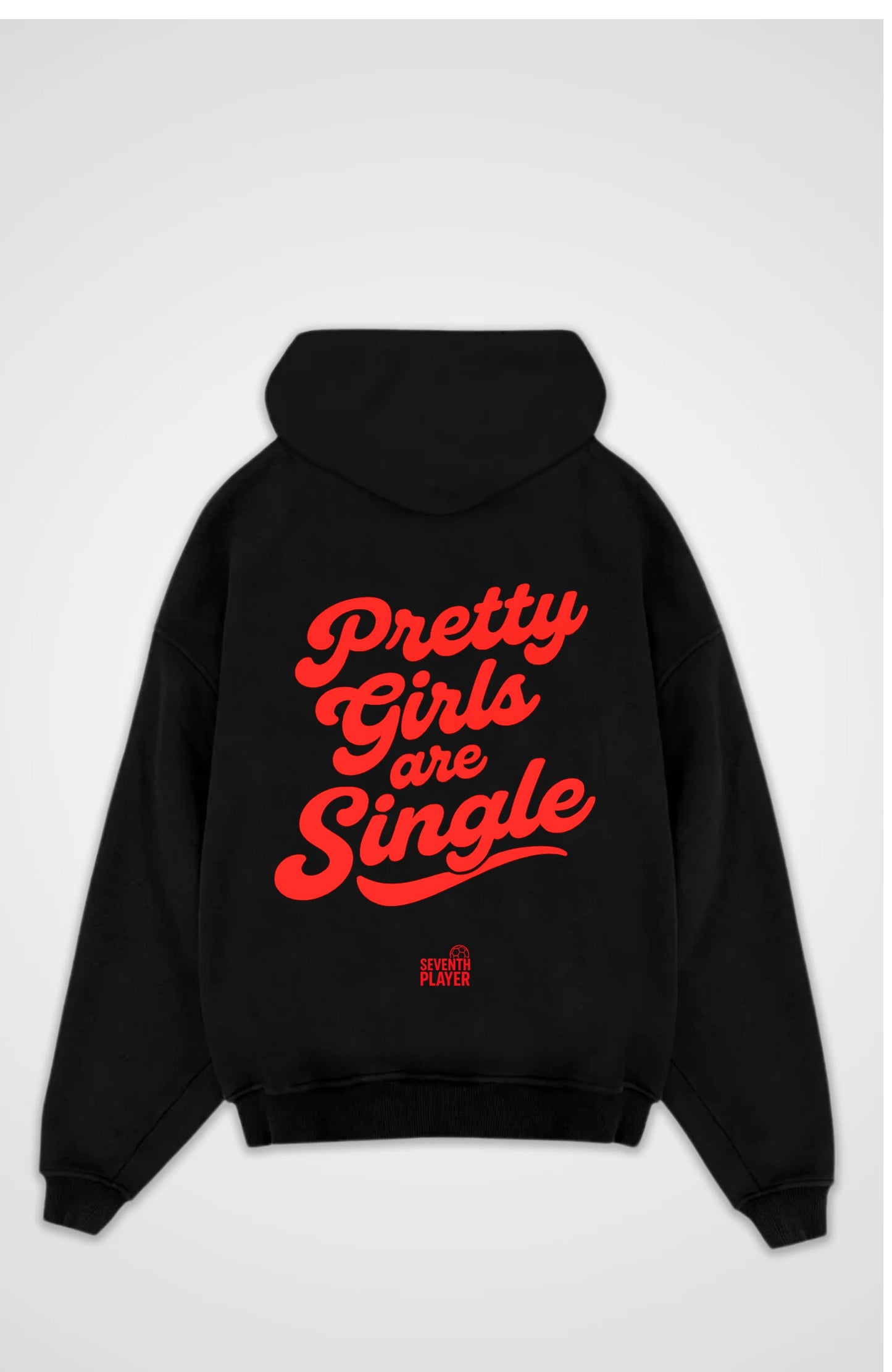 Pretty Girls are Single  Oversized Hoodie