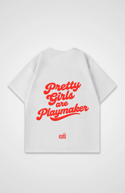 Pretty Girls are Playmaker  Oversized T-Shirt