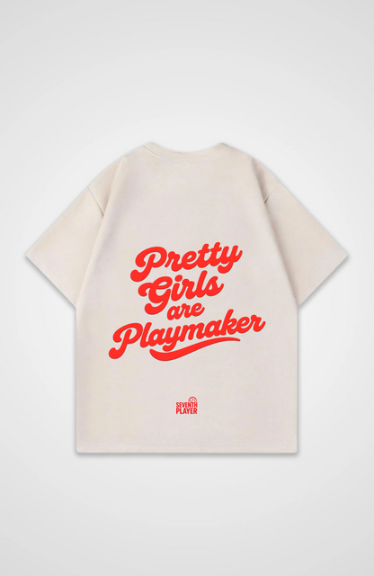 Pretty Girls are Playmaker  Oversized T-Shirt