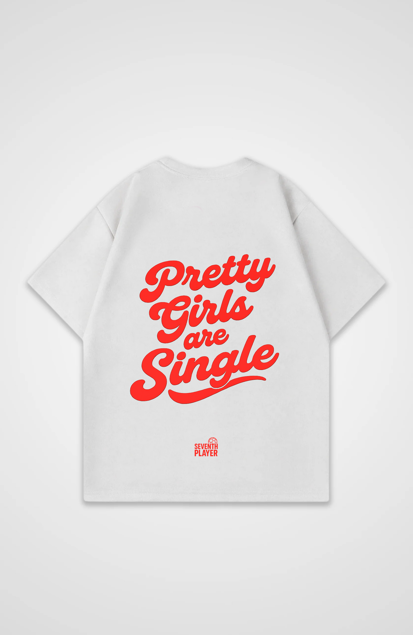 Pretty Girls are  Single Oversized T-Shirt
