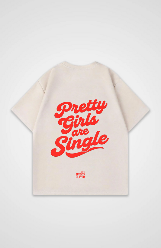 Pretty Girls are  Single Oversized T-Shirt